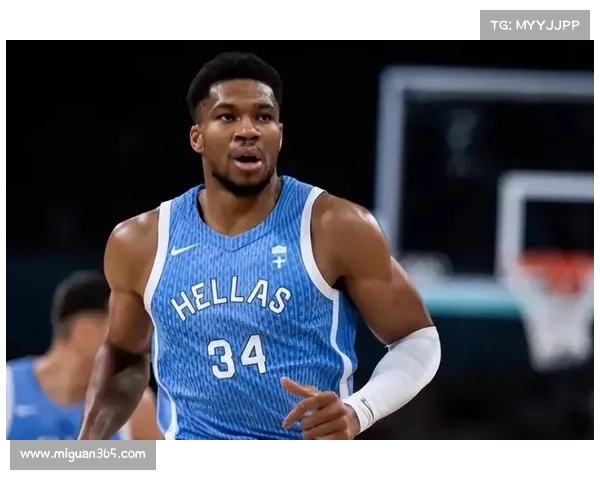 字母哥小腿紧张希腊队确认小组赛最后一轮将轮休字母哥